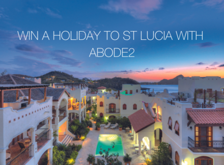 Win a Holiday to St Lucia With Abode2